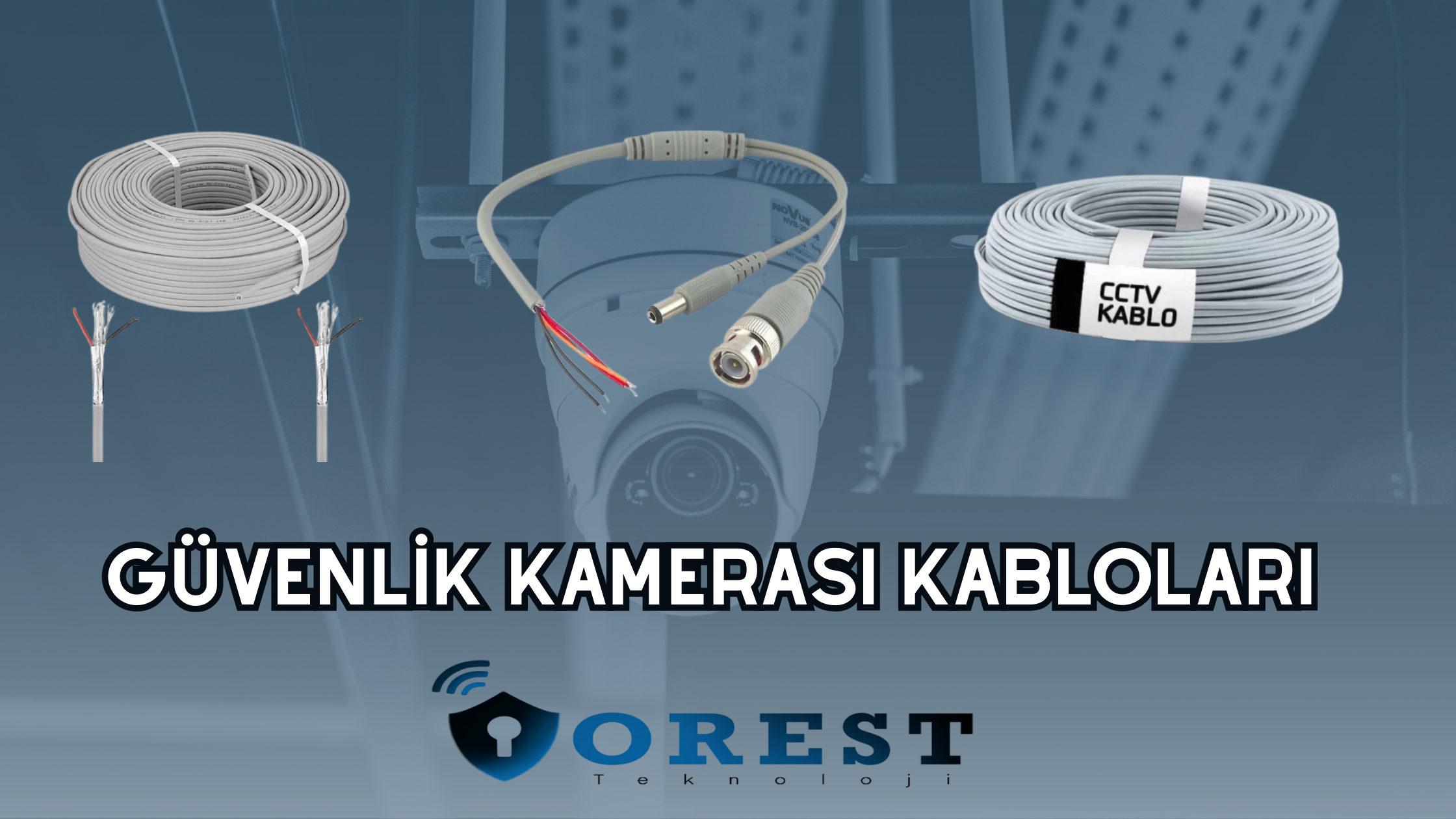 Güvenlik Kamera Kabloları 